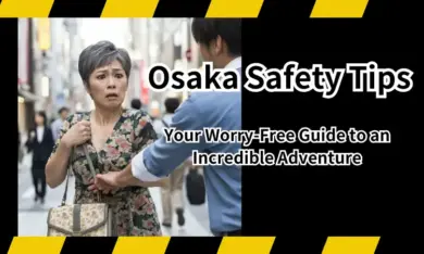 Osaka Safety Tips