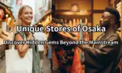 Unique Stores of Osaka